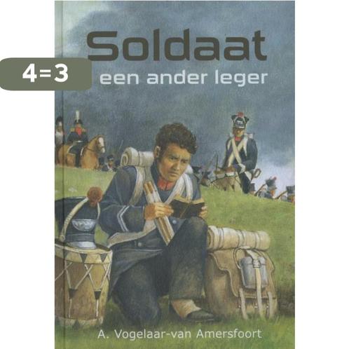 SOLDAAT IN EEN ANDER LEGER 9789033632976, Boeken, Kinderboeken | Jeugd | 13 jaar en ouder, Gelezen, Verzenden