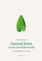 9789047709497 Gezond leven in een vervuilde wereld, Boeken, Verzenden, Zo goed als nieuw, Hans Moolenburgh