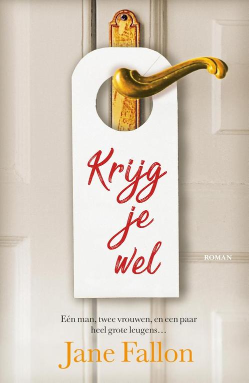 Krijg je wel 9789026161490 Jane Fallon, Boeken, Overige Boeken, Gelezen, Verzenden