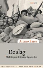 De slag / Kritische Klassieken / 17 9789082454666, Verzenden, Gelezen, Arturo Barea