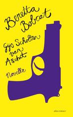 Beretta Bobcat 9789020412963 Gijs Scholten van Aschat, Verzenden, Zo goed als nieuw, Gijs Scholten van Aschat