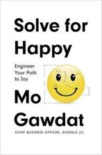 Solve for Happy 9781509809936 Mo Gawdat, Verzenden, Gelezen, Mo Gawdat