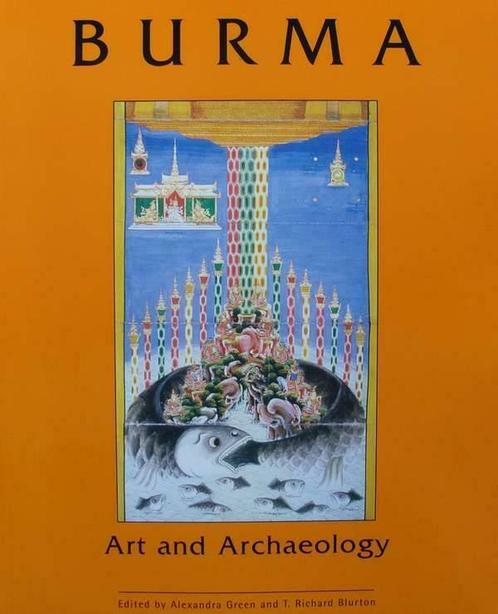 Boek : Burma - Art and Archaeology, Antiek en Kunst, Kunst | Niet-Westerse kunst
