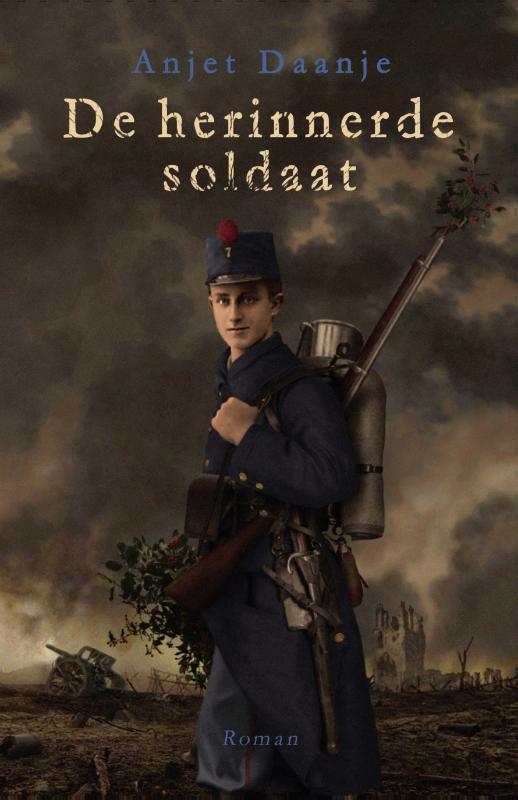 De herinnerde soldaat 9789054523673 Anjet Daanje, Boeken, Romans, Gelezen, Verzenden