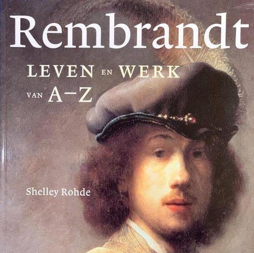 Rembrandt 9789068684308 Shelley Rohde, Boeken, Overige Boeken, Gelezen, Verzenden