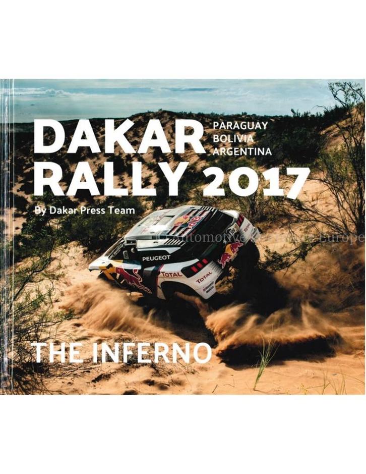 2017 DAKAR RALLY, THE INFERNO (PARAGUAY - BOLIVIA -, Boeken, Auto's | Boeken