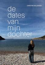 9789465261560 De dates van mijn dochter Christine Willemsen, Verzenden, Nieuw, Christine Willemsen