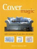 Cover magic: stylish transformations for your chairs, sofas, Gelezen, Verzenden