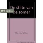 De stilte van de zomer - Kathleen Gilles Seidel, Verzenden, Gelezen, Kathleen Gilles Seidel