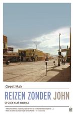9789046707623 Reizen zonder John | Tweedehands, Verzenden, Gelezen, Geert Mak