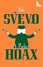 A Perfect Hoax 9781847497758 Italo Svevo, Verzenden, Gelezen, Italo Svevo