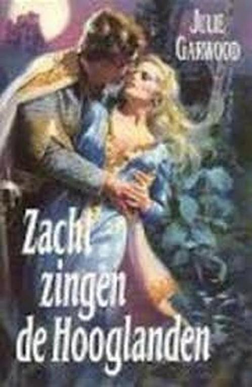 Zacht zingen de Hooglanden 9789041000934 Julie Garwood, Boeken, Streekboeken en Streekromans, Gelezen, Verzenden