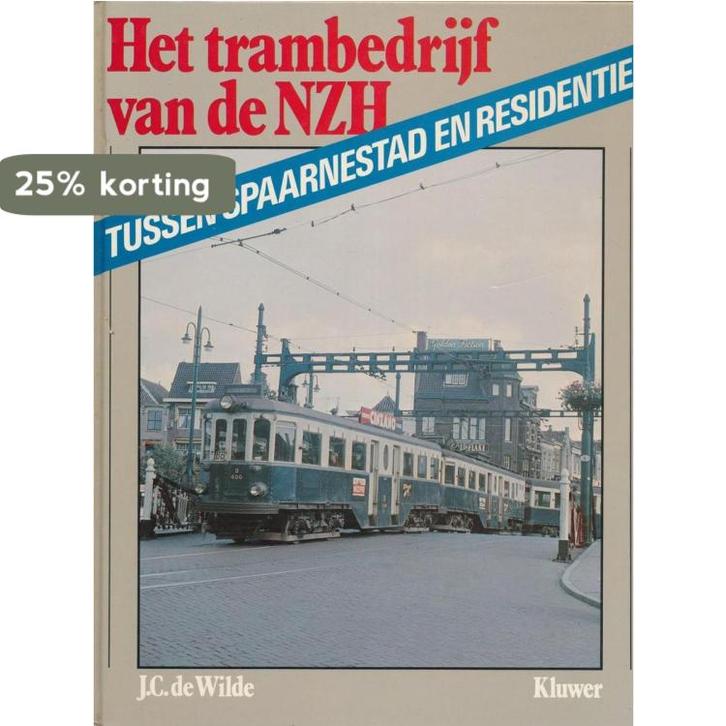 Tussen Spaarnestad en residentie - Het trambedrijf van de, Boeken, Techniek, Gelezen, Verzenden