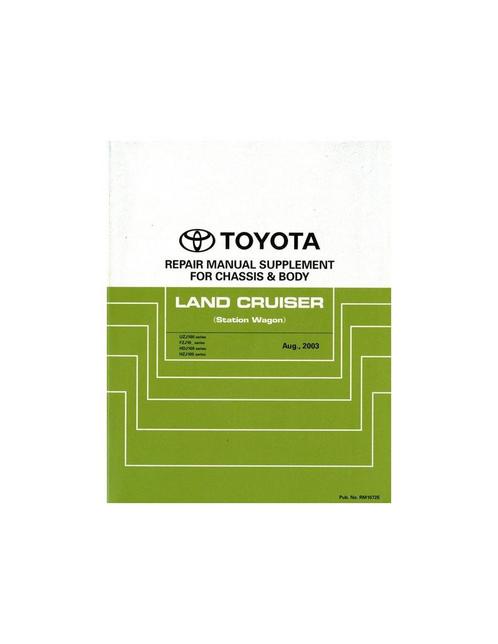 2003 TOYOTA LAND CRUISER STATION WAGON CHASSIS &, Auto diversen, Handleidingen en Instructieboekjes