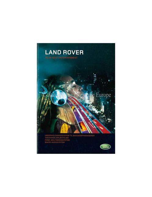 2007 LAND ROVER MULTIMEDIASYSTEEM ACHTERIN INSTRUCTIEBOEKJE, Auto diversen, Handleidingen en Instructieboekjes