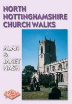 North Nottinghamshire Church Walks, Nash, Janet,Nash, Alan, Verzenden, Gelezen, Janet Nash, Alan Nash