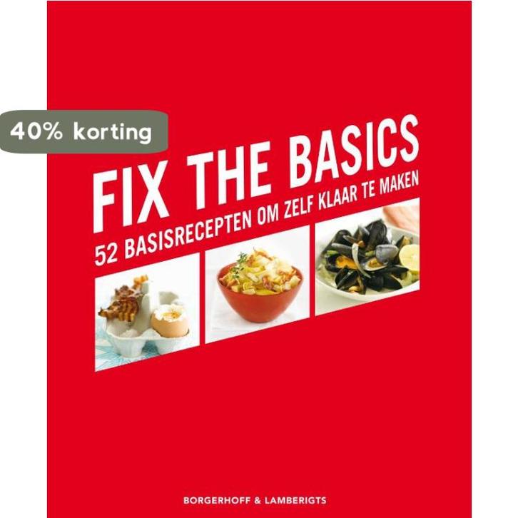 Fix the basics 9789077941188, Boeken, Kookboeken, Gelezen, Verzenden