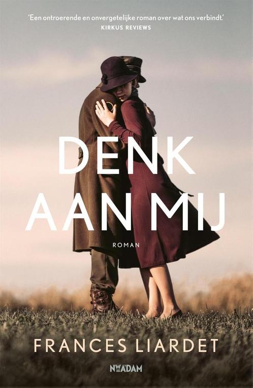 Denk aan mij 9789046829370 Frances Liardet, Boeken, Overige Boeken, Zo goed als nieuw, Verzenden