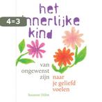 Van ongewenst zijn naar je geliefd voelen / Het innerlijke, Boeken, Verzenden, Zo goed als nieuw, Susanne Hühn