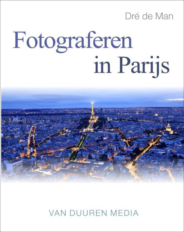 Fotograferen in Parijs / Focus op fotografie 9789059407527, Boeken, Hobby en Vrije tijd, Gelezen, Verzenden