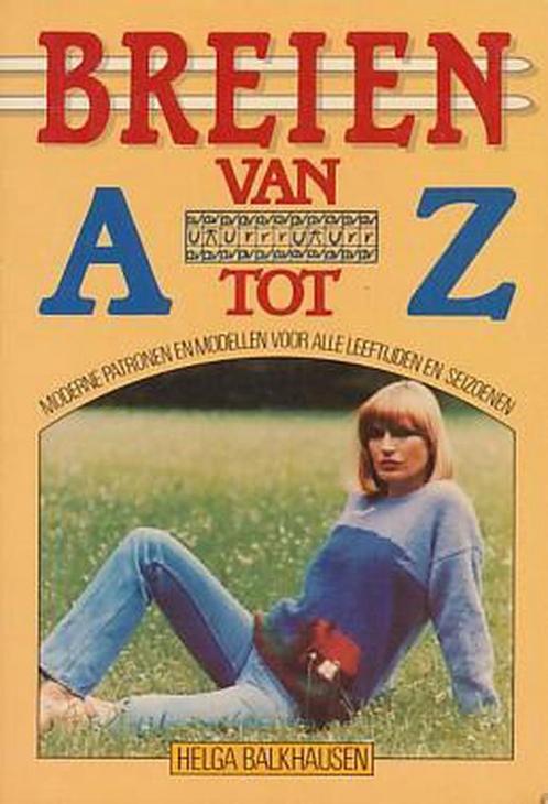 Breien van a tot z 9789061341406 Balkhausen, Boeken, Hobby en Vrije tijd, Gelezen, Verzenden