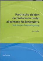 Psychische ziekten en problemen onder allochtone, Verzenden, Gelezen, Cor Hoffer