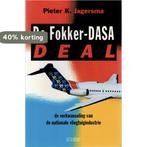 De Fokker-DASA-deal 9789025409227 Pieter K. Jagersma, Boeken, Verzenden, Gelezen, Pieter K. Jagersma