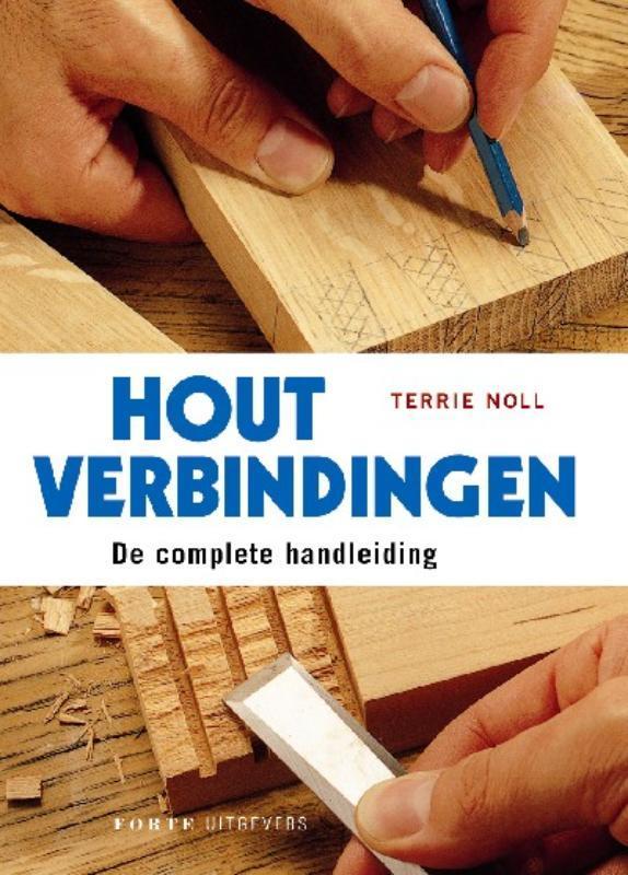 Houtverbindingen 9789058772664 T. Noll, Boeken, Hobby en Vrije tijd, Zo goed als nieuw, Verzenden