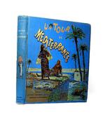 Paul Jousset; Raoul de la Nézière - Un Tour de Méditerranée, Antiek en Kunst