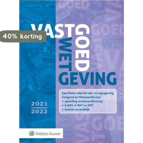 Vastgoedwetgeving / 2021-2022 9789013162042, Boeken, Wetenschap, Zo goed als nieuw, Verzenden