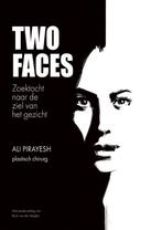 Two Faces 9789082965223 Ali Pirayesh, Boeken, Verzenden, Zo goed als nieuw, Ali Pirayesh