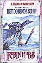 Het dolende schip / De boeken van de levende schepen / 2, Boeken, Verzenden, Gelezen, Robin Hobb