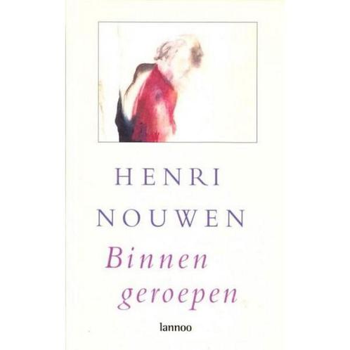 Binnen geroepen 9789020932355 Henri Nouwen, Boeken, Godsdienst en Theologie, Zo goed als nieuw, Verzenden