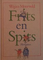 FRITS EN SPITS 9789021614847 Meerveld, Verzenden, Zo goed als nieuw, Meerveld