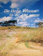 De Hoge Veluwe in de 19e eeuw 9789090082837 Bram Haak, Verzenden, Gelezen, Bram Haak