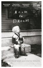 Room to Dream | 9781782118411 | David Lynch ; Kristine, Zo goed als nieuw, David Lynch ; Kristine McKenna