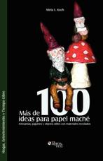 Mas de 100 Ideas Para Papel Mache. Artesanias, Juguetes y, Verzenden, Nieuw