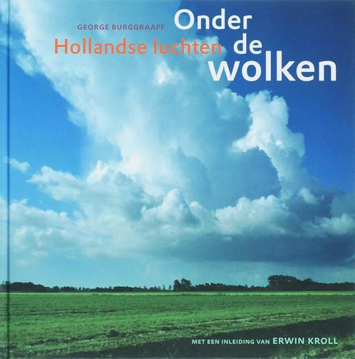 Onder de wolken Hollandse luchten 9789077907719 G. Burggraaf, Boeken, Kunst en Cultuur | Fotografie en Design, Zo goed als nieuw