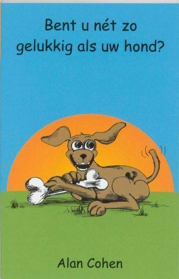 Boek: Bent U net zo gelukkig als uw hond? - (als nieuw) beschikbaar voor biedingen