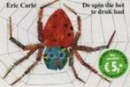 De spin die het te druk had / Gottmer-prentenboek Eric Carle, Boeken, Overige Boeken, Verzenden, Gelezen, Eric Carle