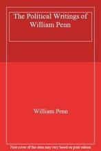 The Political Writings of William Penn. Penn, William Penn, Zo goed als nieuw, Verzenden