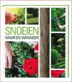 Snoeien waar en wanneer 9789039619995, Boeken, Verzenden, Gelezen