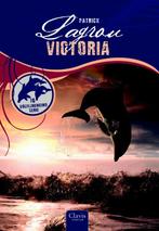 Victoria / Dolfijnenkind / 10 9789044817959 Patrick Lagrou, Boeken, Verzenden, Zo goed als nieuw, Patrick Lagrou