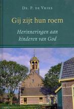 Gij zijt hun roem 9789033128592 P. de Vries, Boeken, Verzenden, Zo goed als nieuw, P. de Vries