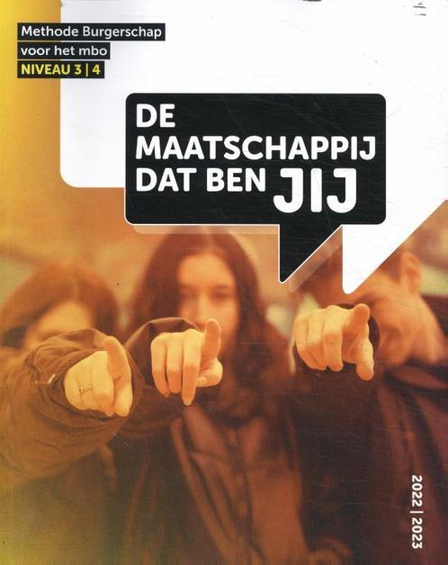 Maatschappij   De maatschappij dat ben JIJ niv 9789492620644, Boeken, Studieboeken en Cursussen, Zo goed als nieuw, Verzenden