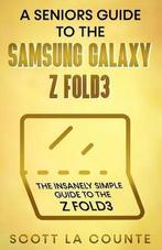 9781629176895 A Seniors Guide to the Samsung Galaxy Z Fold3, Nieuw, Scott La Counte, Verzenden