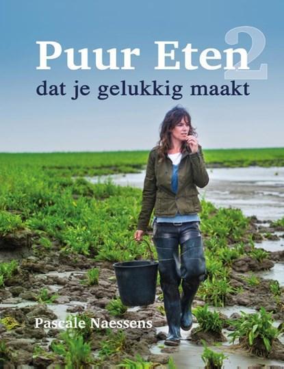 Puur Eten 2 | 9789401426145 | Pascale Naessens, Boeken, Kookboeken, Zo goed als nieuw