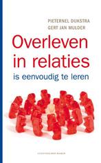Overleven In Relaties 9789035134034 Pieternel Dijkstra, Boeken, Gelezen, Pieternel Dijkstra, Gertjan Mulder, Verzenden