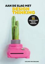 Aan de slag met design thinking, 9789090357737, Boeken, Zo goed als nieuw, Studieboeken, Verzenden