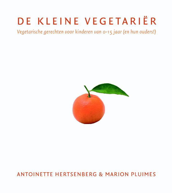De kleine vegetariër 9789061128090 Antoinette Hertsenberg, Boeken, Kookboeken, Gelezen, Verzenden